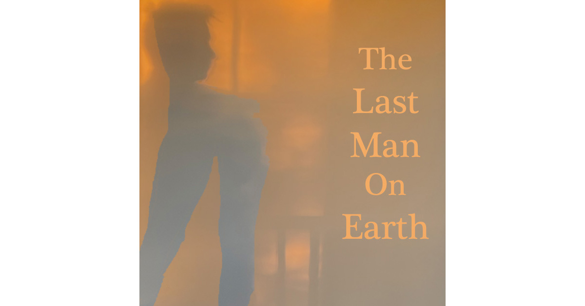 The Last Man on&nbsp;Earth