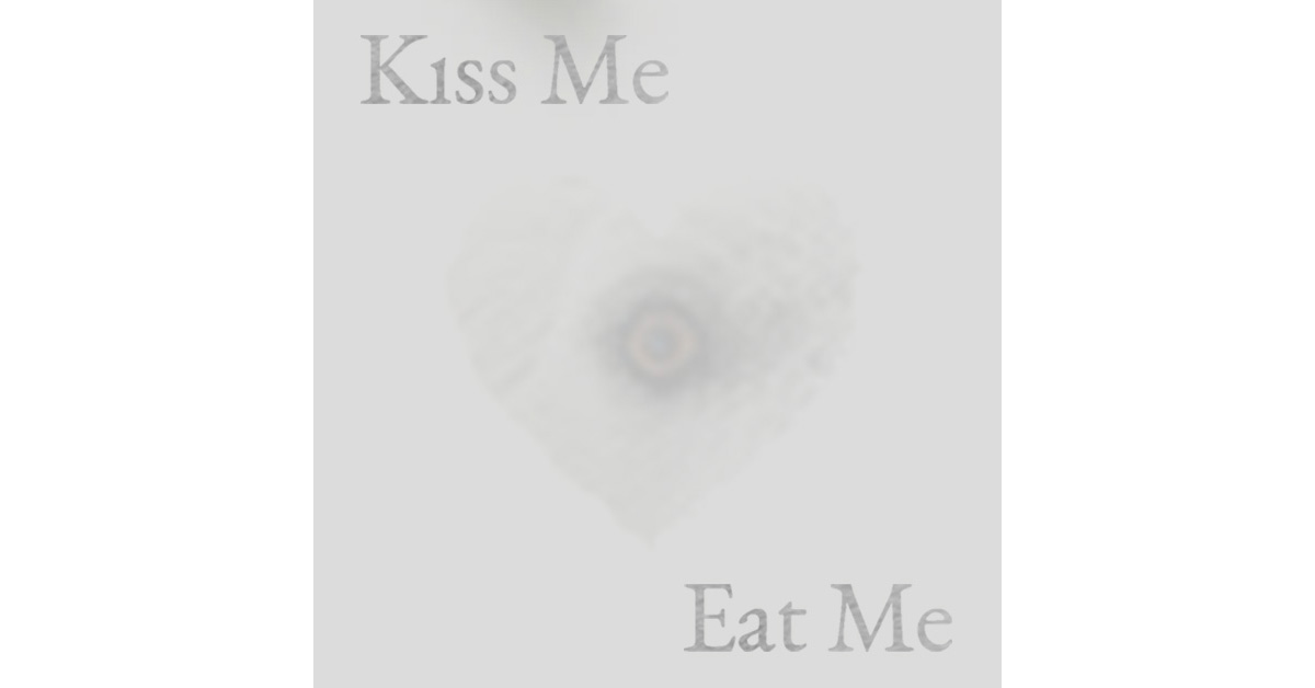 Kiss Me Eat&nbsp;Me