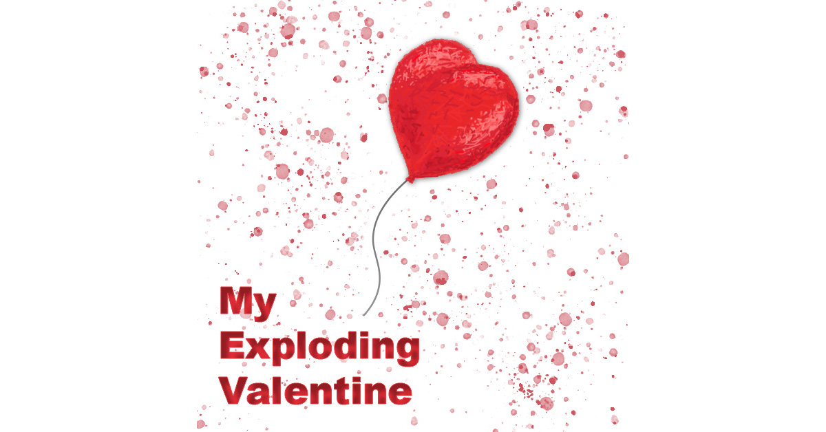My Exploding Valentine