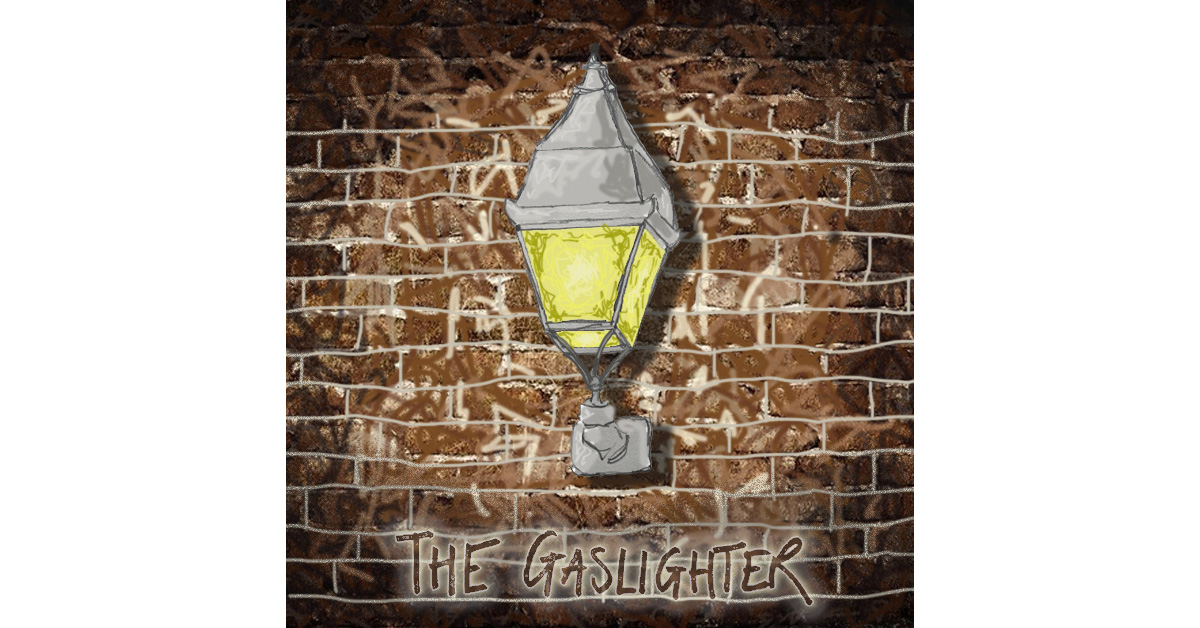 The Gaslighter