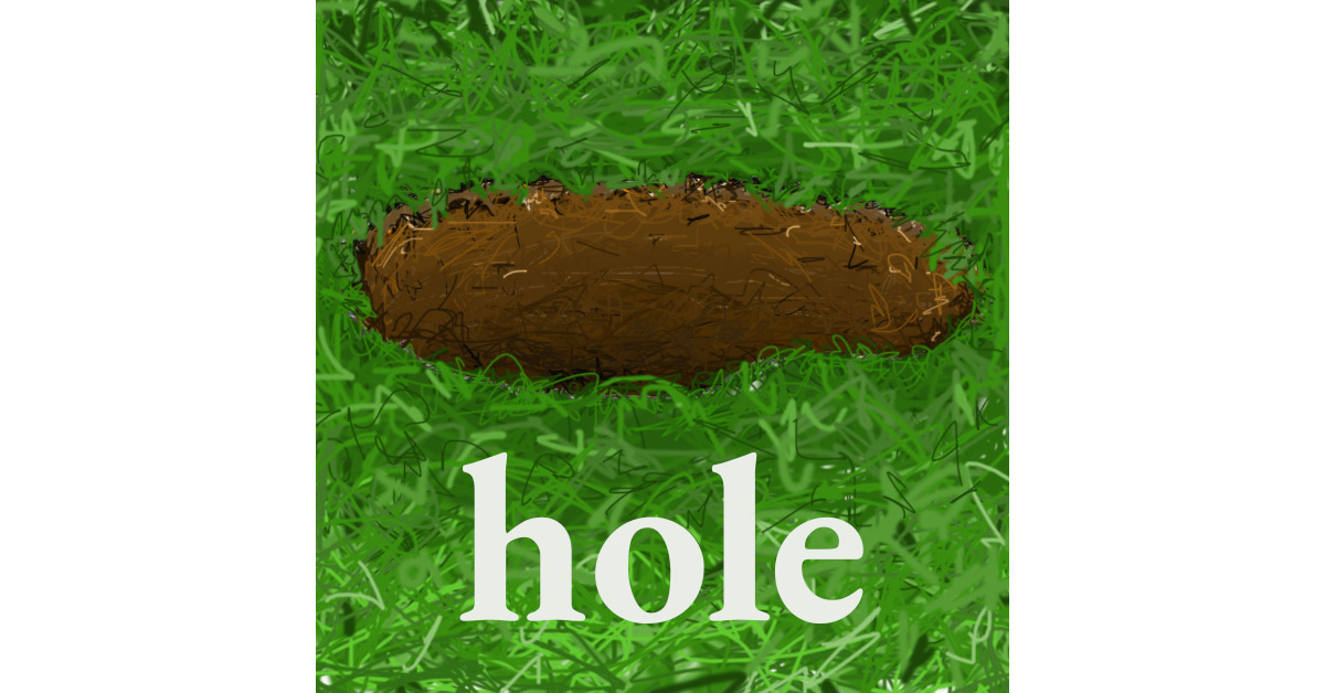hole