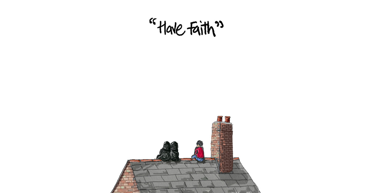 “Have Faith”
