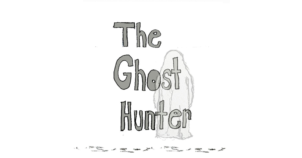 The Ghost Hunter
