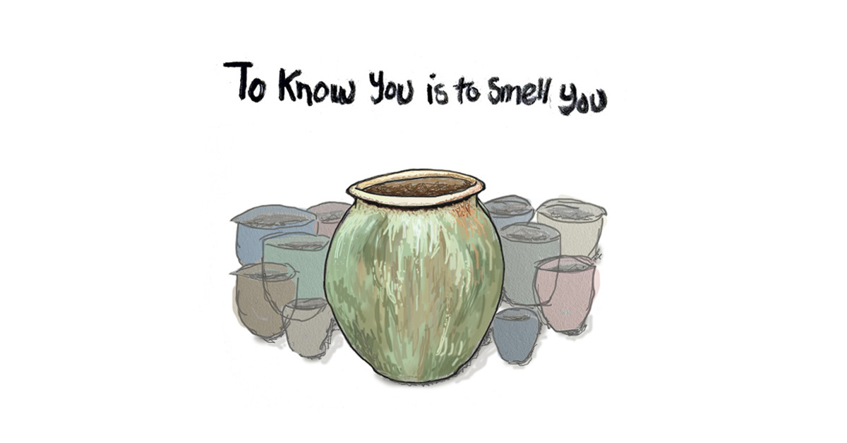 To Know You is to Smell&nbsp;You